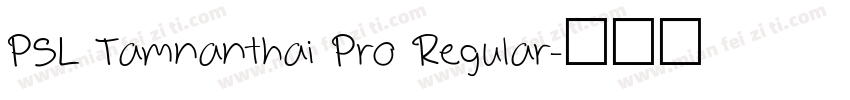 PSL Tamnanthai Pro Regular字体转换